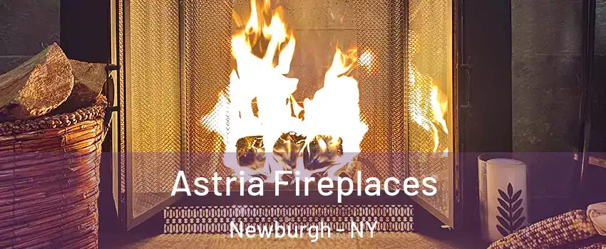  Astria Fireplaces Newburgh - NY
