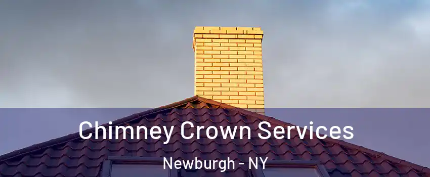  Chimney Crown Services Newburgh - NY