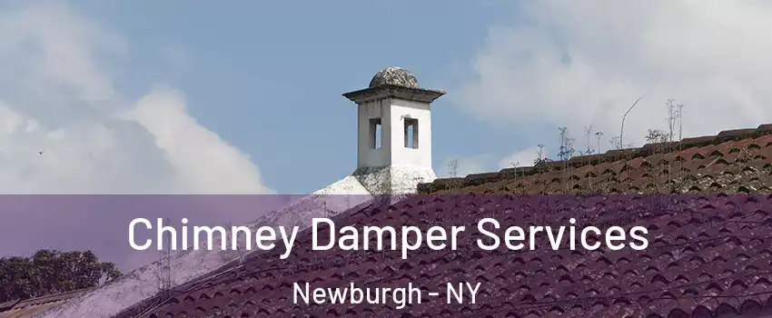  Chimney Damper Services Newburgh - NY
