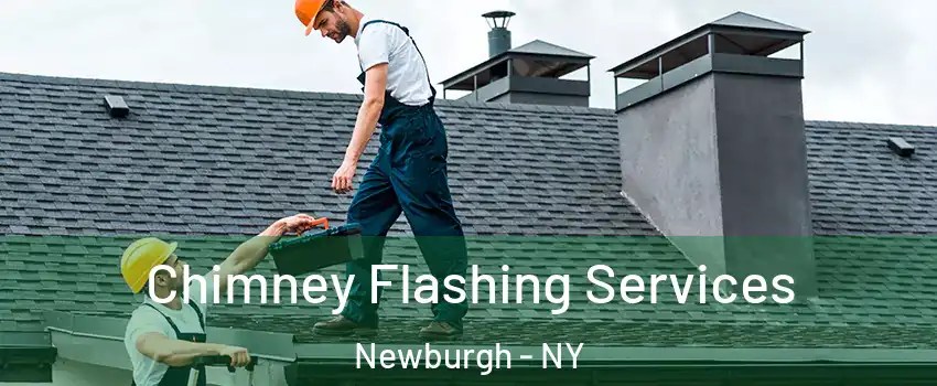  Chimney Flashing Services Newburgh - NY