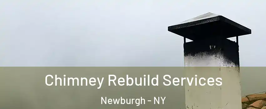  Chimney Rebuild Services Newburgh - NY