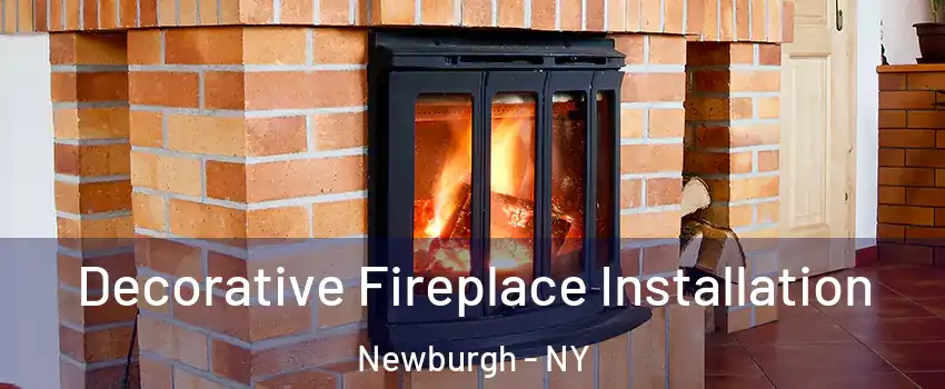  Decorative Fireplace Installation Newburgh - NY