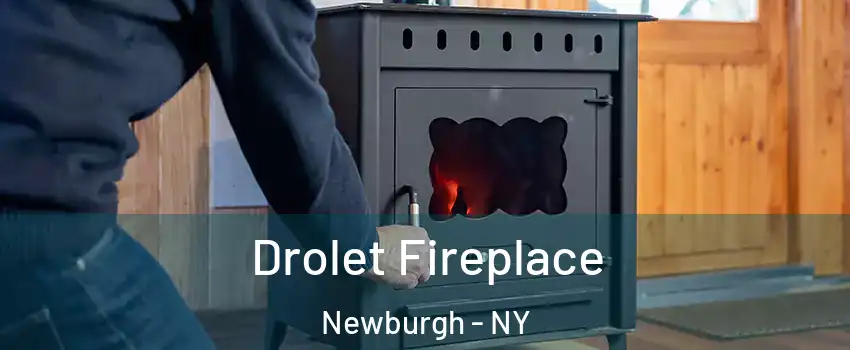  Drolet Fireplace Newburgh - NY