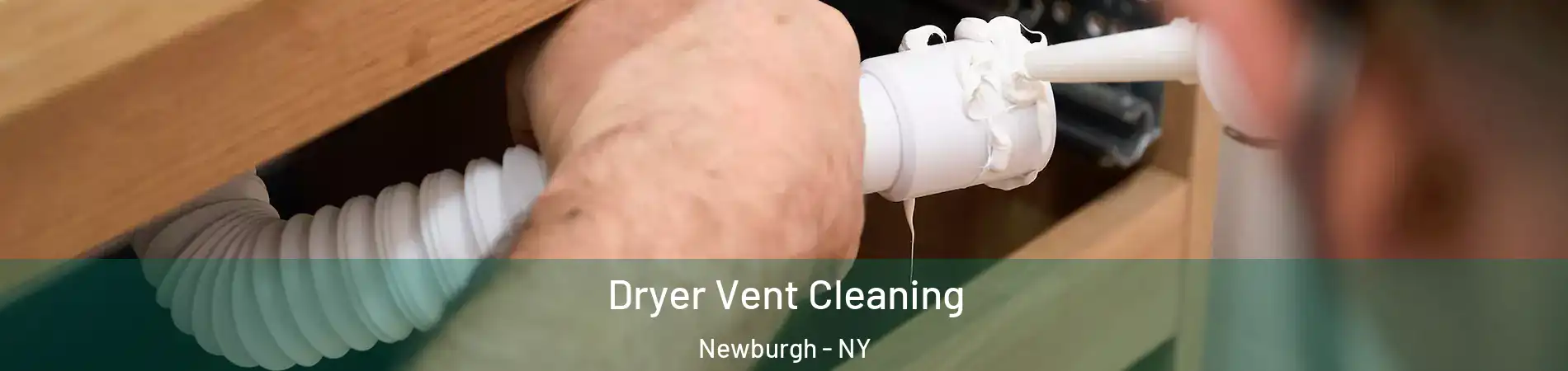  Dryer Vent Cleaning Newburgh - NY