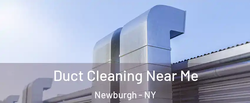  Duct Cleaning Near Me Newburgh - NY