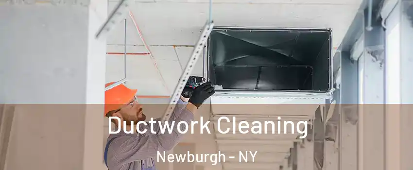  Ductwork Cleaning Newburgh - NY