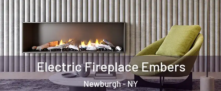  Electric Fireplace Embers Newburgh - NY