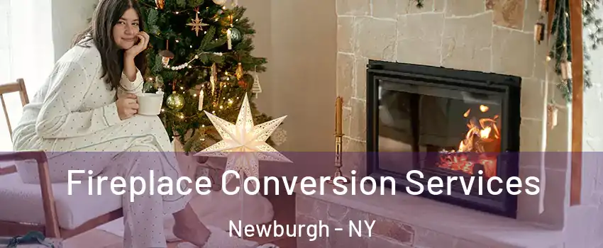  Fireplace Conversion Services Newburgh - NY