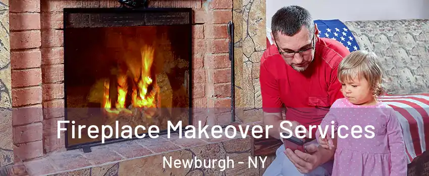  Fireplace Makeover Services Newburgh - NY