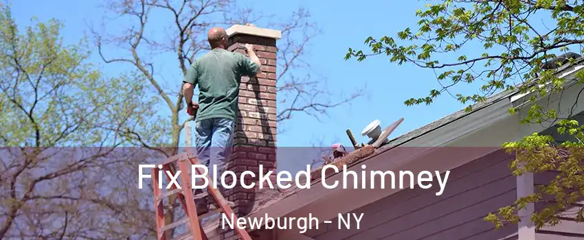  Fix Blocked Chimney Newburgh - NY
