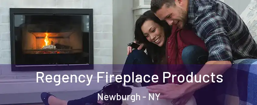  Regency Fireplace Products Newburgh - NY