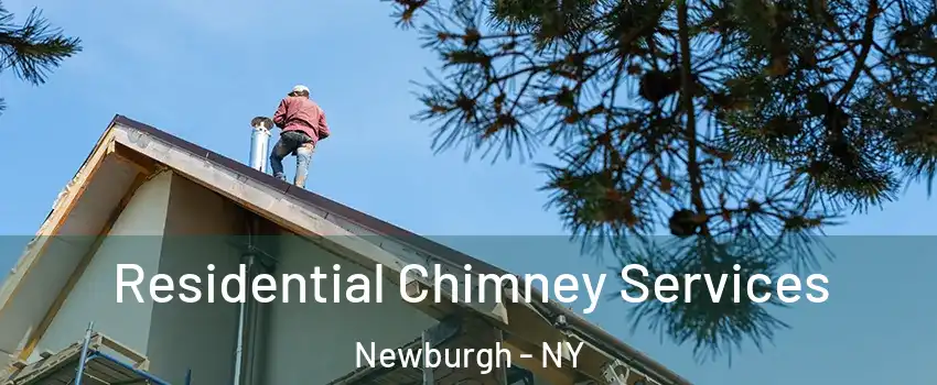  Residential Chimney Services Newburgh - NY
