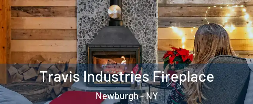  Travis Industries Fireplace Newburgh - NY