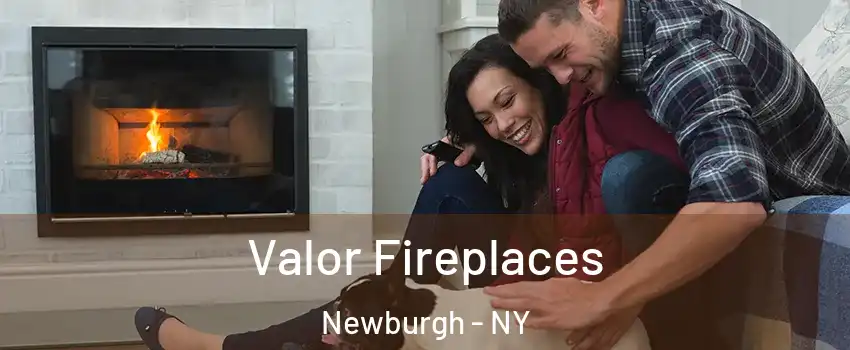  Valor Fireplaces Newburgh - NY